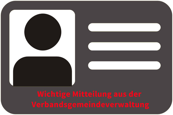Bild vergr&ouml;&szlig;ern: Man sieht einen Personalausweis in grau, darauf in roter Schrift "Wichtige Mitteilung der Verbandsgemeindeverwaltung"